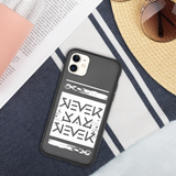 Never Say Never Biodegradable Case