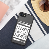 Never Say Never Biodegradable Case