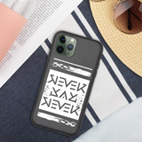 Never Say Never Biodegradable Case