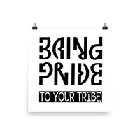 Bring Pride To Your Tribe Ambigram Print Wall Art Poster - Pride Rocks