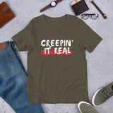 Creepin it Real Unisex T-Shirt