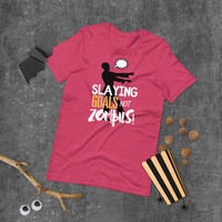 Slaying Goals Unisex T-Shirt